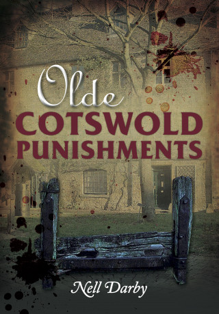 Nell Darby: Olde Cotswold Punishments