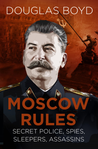 Douglas Boyd: Moscow Rules