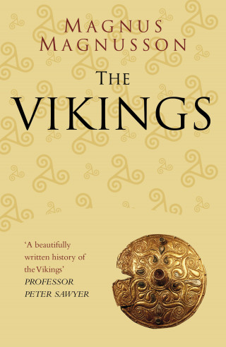 Magnus Magnusson: The Vikings: Classic Histories Series