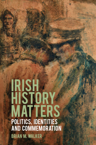Professor Brian M. Walker: Irish History Matters
