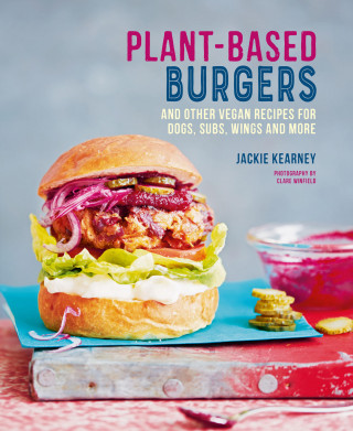 Jackie Kearney: Plant-based Burgers