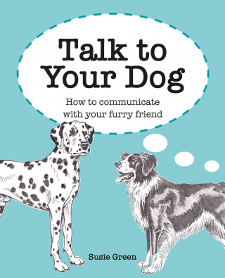 Susie Green: Talk to Your Dog