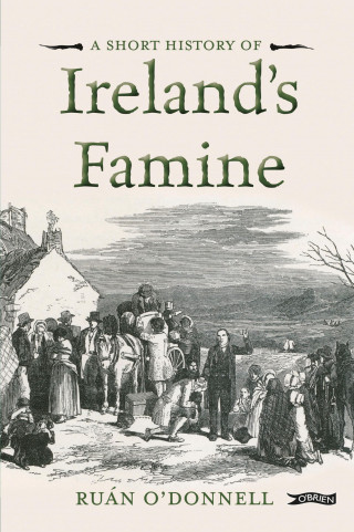 Ruán O'Donnell: A Short History of Ireland's Famine