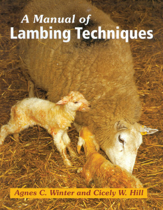 Agnes Winter, Cicely Hill: Manual of Lambing Techniques