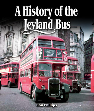 Ron Phillips: History of the Leyland Bus
