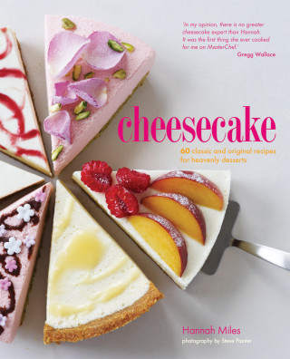Hannah Miles: Cheesecake