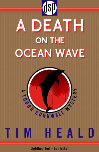 Tim Heald: A Death on The Ocean Wave