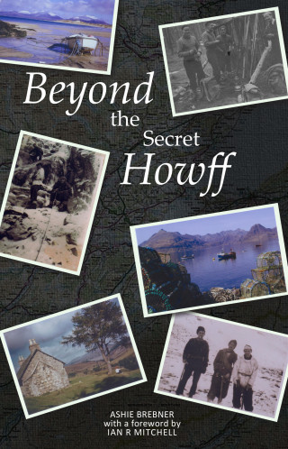 Ashie Brebner: Beyond the Secret Howff