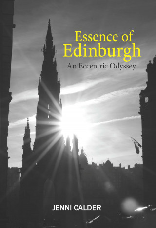 Jenni Calder: Essence of Edinburgh