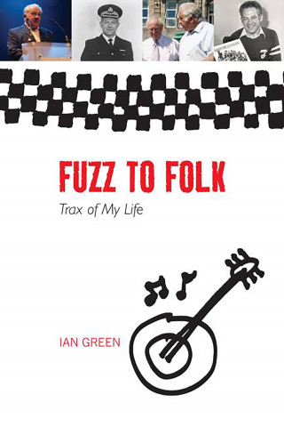 Dr Ian Green: Fuzz to Folk