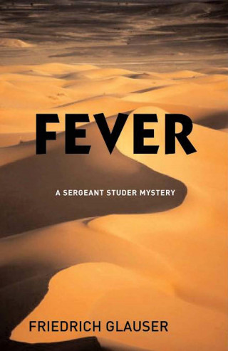 Friedrich Glauser: Fever