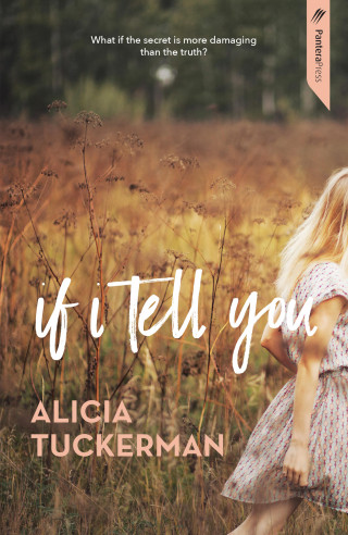Alicia Tuckerman: If I Tell You