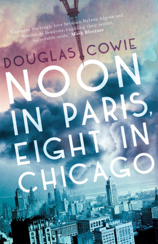 Douglas Cowie: Noon in Paris, Eight in Chicago