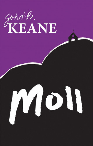 John B. Keane: Moll