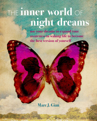 Marc J. Gian: The Inner World of Night Dreams