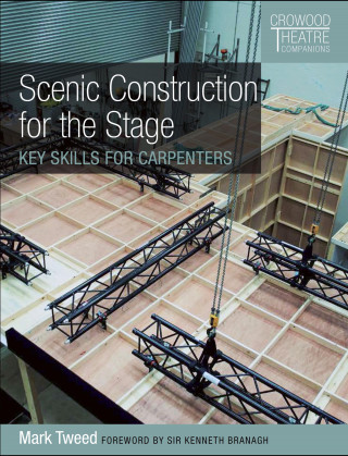 Mark Tweed: Scenic Construction for the Stage