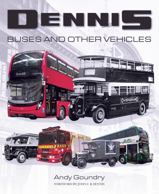 Andy Goundry: Dennis Buses and Other Vehicles
