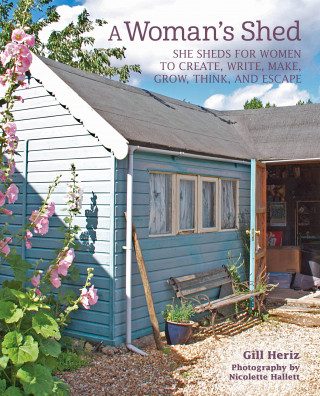 Gill Heriz: A Woman's Shed