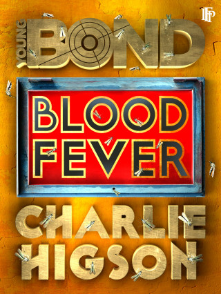 Charlie Higson: Blood Fever