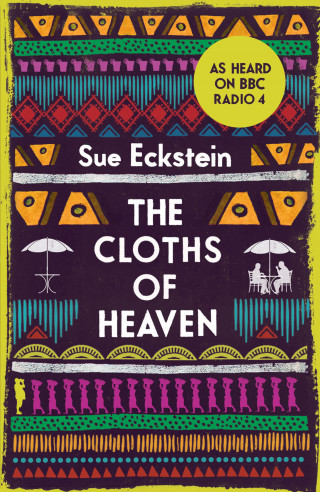 Sue Eckstein: The Cloths of Heaven