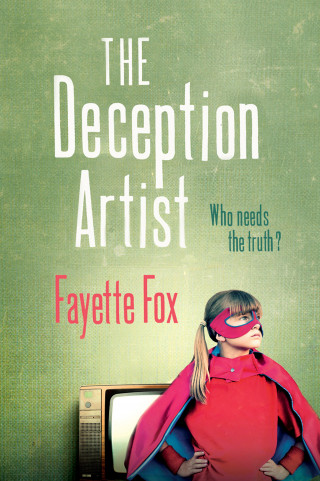 Fayette Fox: The Deception Artist