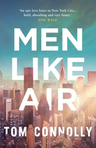Tom Connolly: Men Like Air