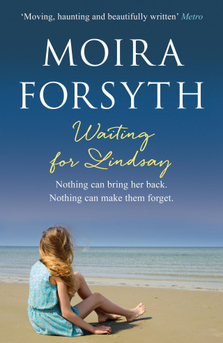 Moira Forsyth: Waiting for Lindsay