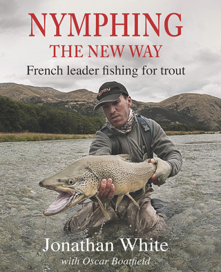Jonathan White: Nymphing – the New Way