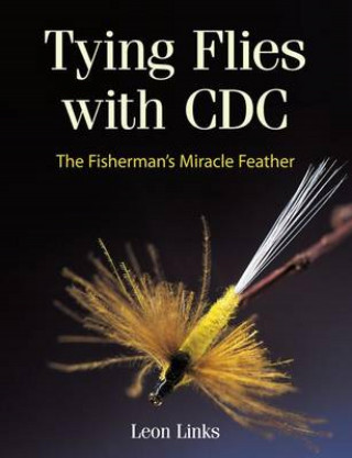 Leon Links: Tying Flies with CDC