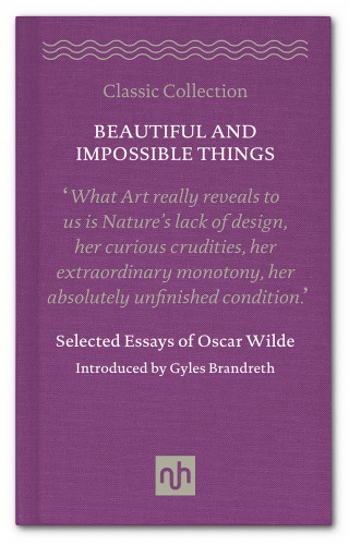 Oscar Wilde: Beautiful and Impossible Things