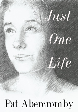 Pat Abercromby: Just One Life