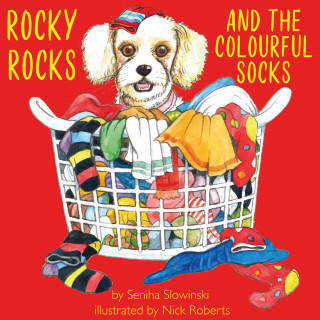 Seniha Slowinski: Rocky Rocks and the Colourful Socks