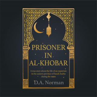 D. A. Norman: Prisoner in Al-Khobar
