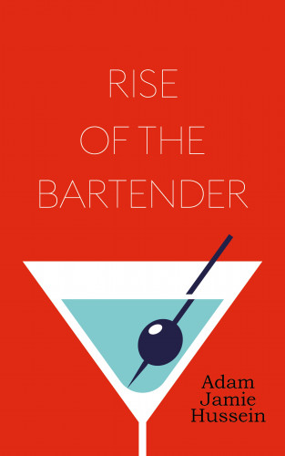 Adam Jamie Hussein: Rise of the Bartender