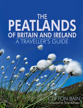Clifton Bain: The Peatlands of Britain and Ireland
