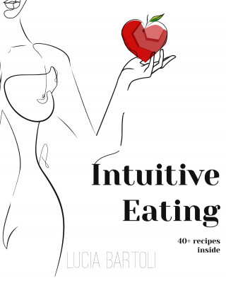 Lucia Bartoli: Intuitive Eating