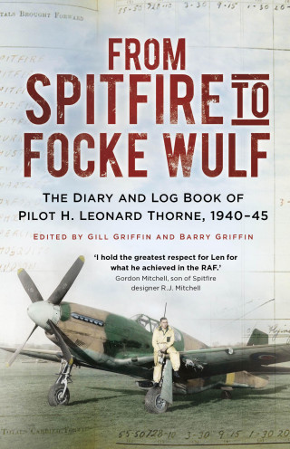 H. Leonard Thorne: From Spitfire to Focke Wulf