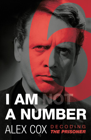 Alex Cox: I Am (Not) A Number