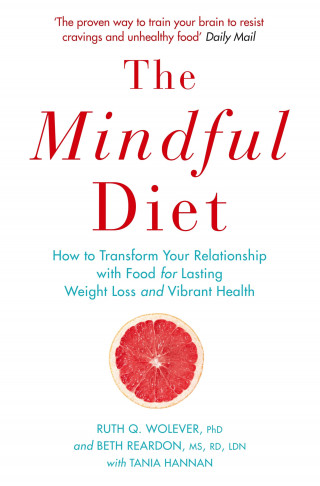 Ruth Wolever: The Mindful Diet