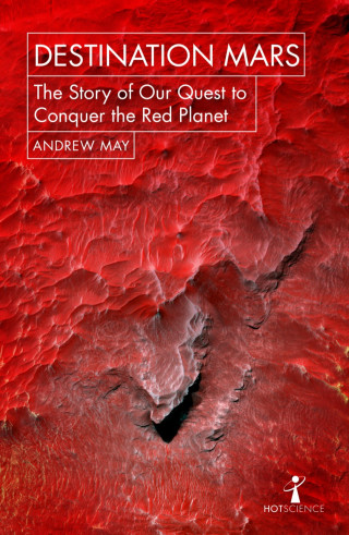 Andrew May: Destination Mars