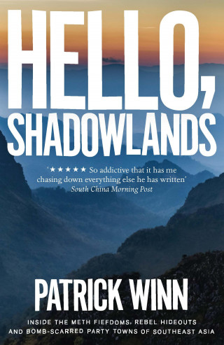 Patrick Winn: Hello, Shadowlands