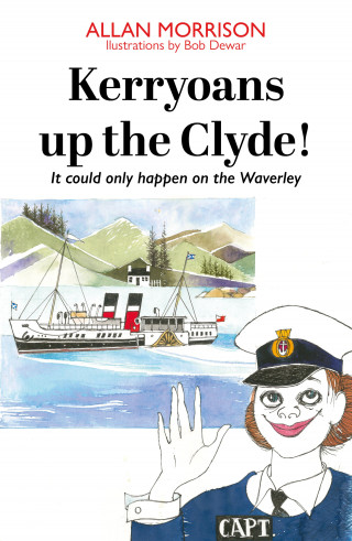 Allan Morrison: Kerryoans up the Clyde!