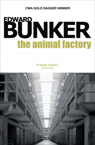 Edward Bunker: The Animal Factory