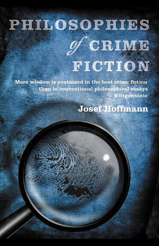 Josef Hoffmann: Philosophies of Crime Fiction