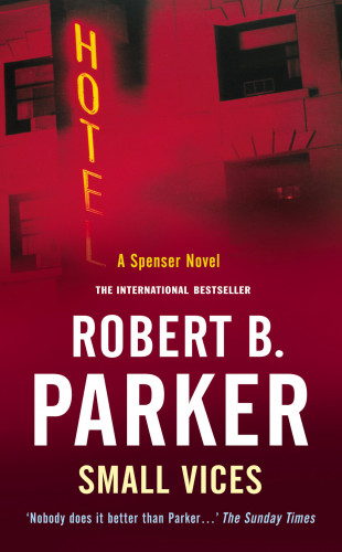 Robert B Parker: Small Vices