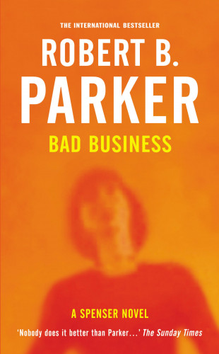 Robert B Parker: Bad Business