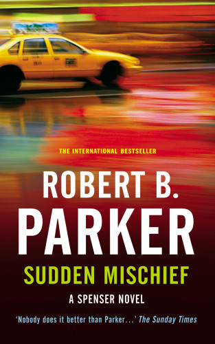 Robert B Parker: Sudden Mischief