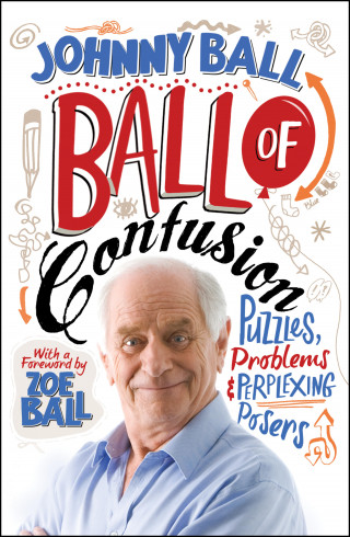 Johnny Ball: Ball of Confusion