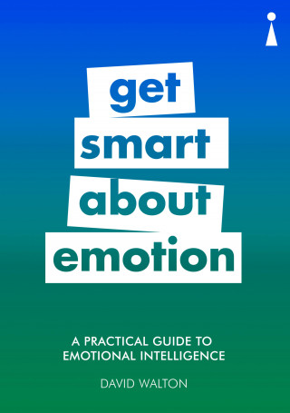 David Walton: A Practical Guide to Emotional Intelligence
