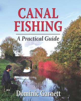 Dominic Garnett: Canal Fishing